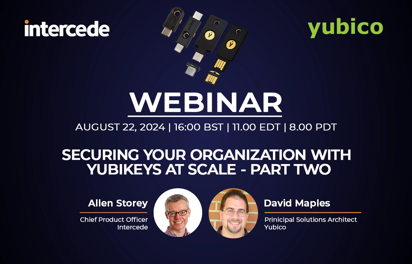 Securing your organization with YubiKeys at Scale Webinar – Part 2